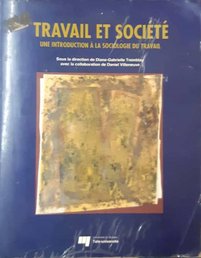 Travail et société: Une introduction à la sociologie du travail