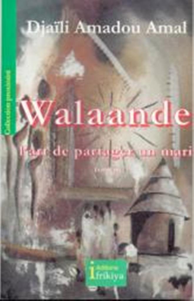 Walaand&eacute;, l&rsquo;art de partager un mari