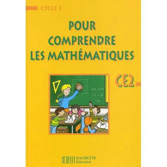 Pour comprendre les math&eacute;matiques CE2
