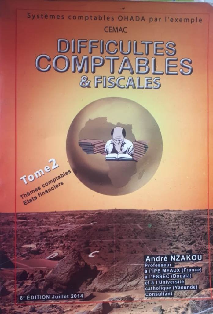 Difficult&eacute;s Comptables et fiscales Tome 2
